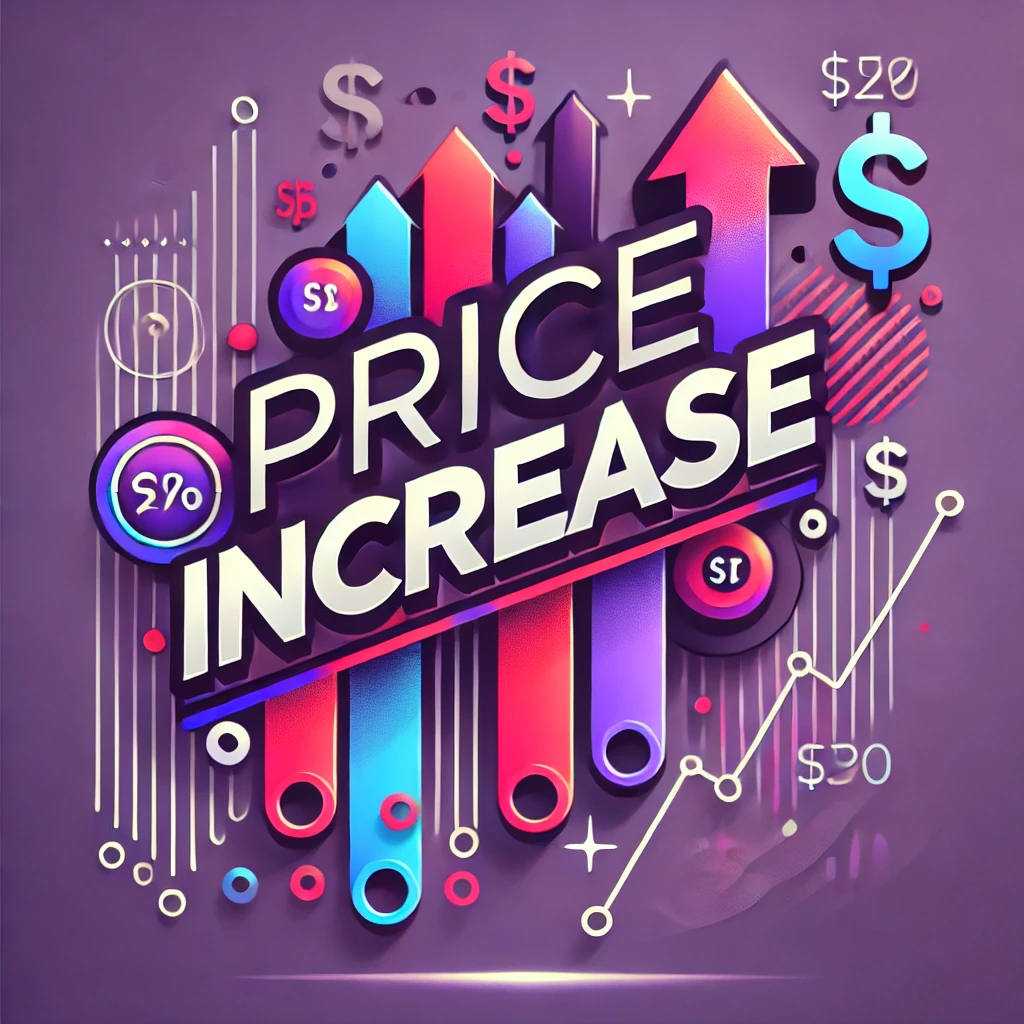 Upcoming Price Increase: What You Need to Know